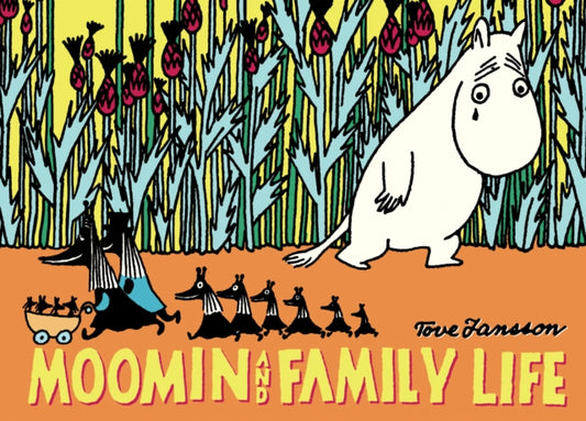 Jansson Tove - Moomin And Family Life - Paperback