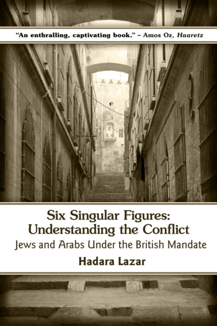 Binding: Paperback
Title: Six Singular Figures Understanding The Conflict: Jews And Arabs Under The British Mandate
Author(s): Lazar Hadara
Publisher: Mosaic Press
Barcode: 9781771611121
Pages: 225 Pages
Publication Date: 12/1/2015
Category: Jewish Studies