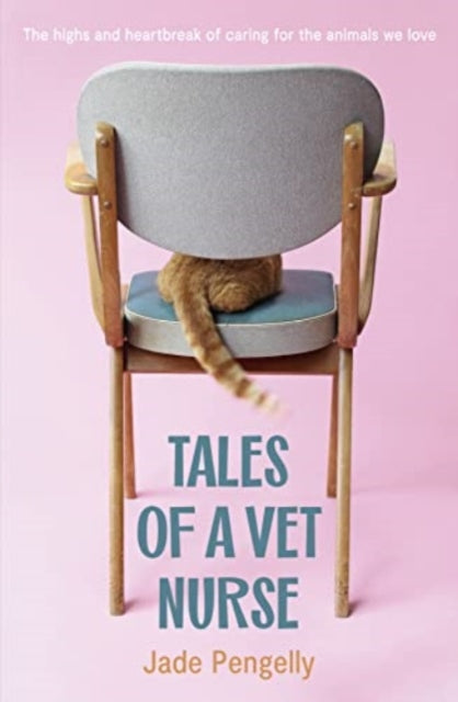 Pengelly Jade - Tales Of A Vet Nurse - Paperback