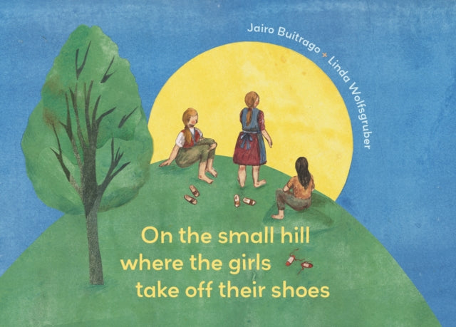 Binding: Hardcover
Description: A marvelous picture book about the history of the world told through the story of one small hill from world renowned master storyteller Jairo Buitrago. Somewhere in this world there is a small hill where three girls are taking off their shoes.
