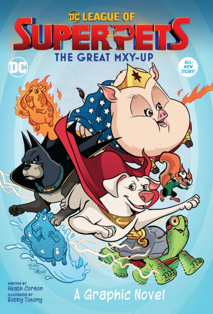 Timony Bobby - Dc League Of Super - Pets: The Great Mxy - Up - Paperback