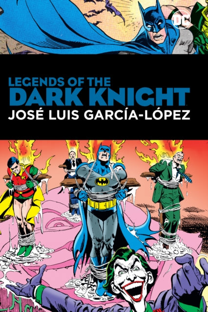 Lopez Jose Luis Garcia - Legends Of The Dark Knight: Jose Luis Garcia Lopez - Hardcover