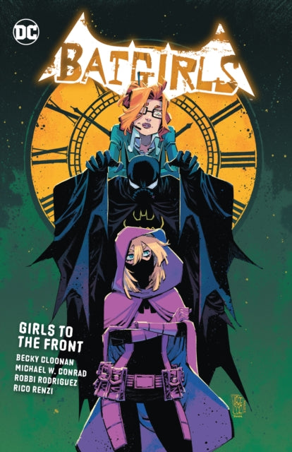 Conrad Michael - Batgirls Vol. 3: Girls To The Front - Paperback