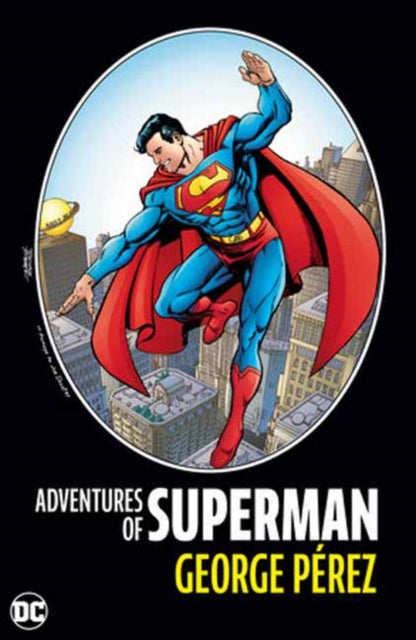 Perez George - Adventures Of Superman By George Perez - Hardcover