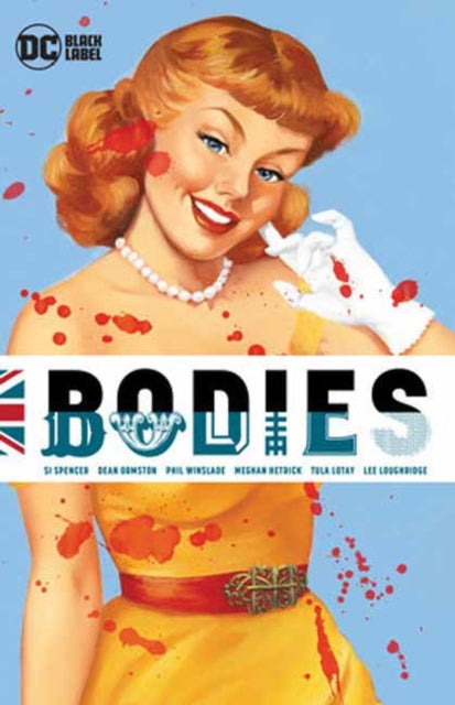 Binding: Paperback
Description: An era - jumping murder mystery set in London soon to be a Netflix series!
Title: Bodies (New Edition)
Author(s): Winslade Phil
Publisher: Dc Comics
Barcode: 9781779526977
Pages: 208 Pages
Publication Date: 10/31/2023
Category: Graphic Novels