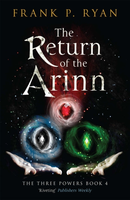 The Return Of The Arinn The Three Powers Book 4: The Stunning Conclusion To The Epic Fantasy Of Irish Mythology