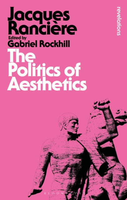 Binding: Paperback
Description: The Politics of Aesthetics rethinks the relationship between art and politics reclaiming "aesthetics" from the narrow confines it is often reduced to.
