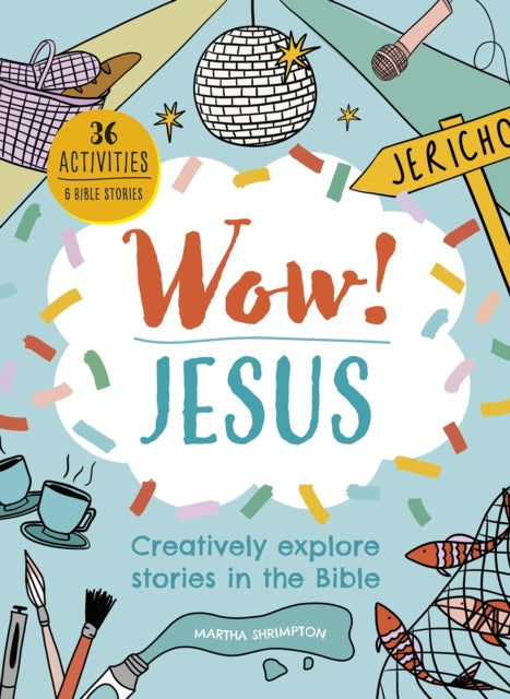 Shrimpton Martha - Wow! Jesus Creatively Explore Stories In The Bible - Paperback