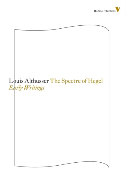 Binding: Paperback
Description: Louis Althusser is remembered today as the scourge of humanist Marxism but that was his later incarnation an identity formed by years grappling with the intellectual inheritance of Hegel and Catholicism.