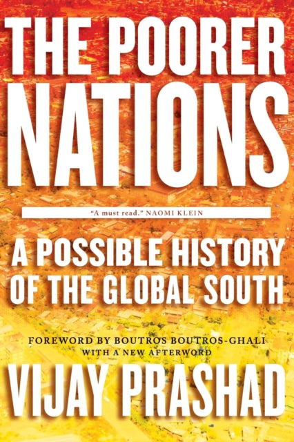 Binding: Paperback
Description: In The Darker Nations Vijay Prashad provided an intellectual history of the Third World and traced the rise and fall of the Non - Aligned Movement. With The Poorer Nations Prashad takes up the story where he left off.
