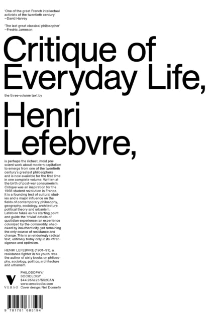 Binding: Paperback
Description: Henri Lefebvre's magnum opus: a monumental exploration of contemporary society. Henri Lefebvre's three - volume Critique of Everyday Life is perhaps the richest most prescient work by one of the twentieth century's greatest philosophers.