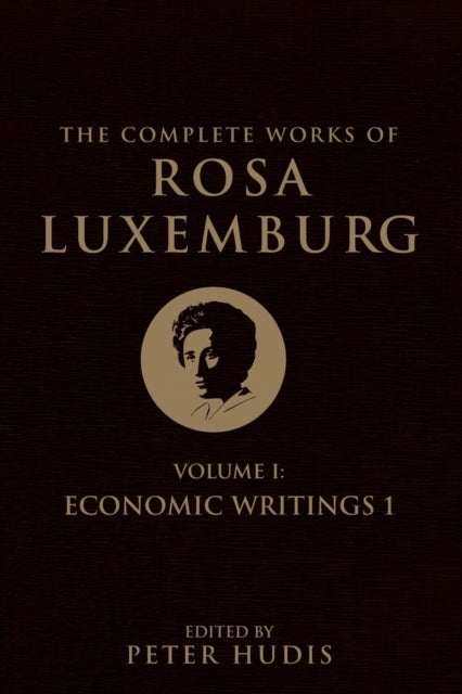 Binding: Paperback
Description: This first volume in Rosa Luxemburg's Complete Works entitled Economic Writings 1, contains some of Luxemburg's most important statements on the globalization of capital wage labor imperialism and pre - capitalist economic formations.