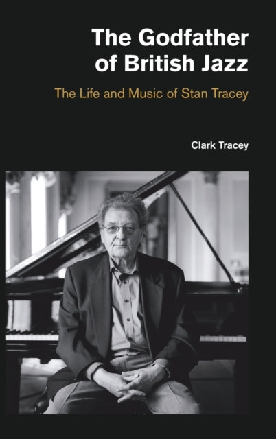 Binding: Hardcover
Description: This is the first biography of jazz pianist and composer Stan Tracey CBE (1926 - 2013).