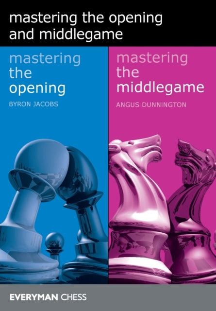 Binding: Paperback
Description: Two great books from the Everyman Chess Library Mastering the Opening by Byron Jacobs and Mastering the Middlegame by Angus Dunnington in one volume.