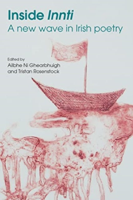 Binding: Hardcover
Description: Select Guide Rating
Title: Inside Innti A New Wave In Irish Poetry
Brand: Cork University Press
Barcode: 9781782055686
Pages: 211 Pages
Language: Irish
Publication Date: 3/1/2023
Category: Literary Studies: Poetry & Poets
