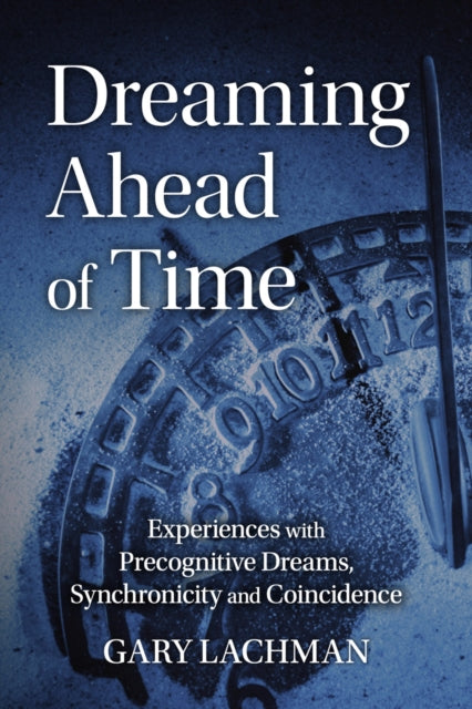 Binding: Paperback
Description: Gary Lachman analyses his own experiences of coincidence synchronicity and precognition revealing the power of our dreaming minds and how we can all unlock the ability to 'dream ahead of time'.
