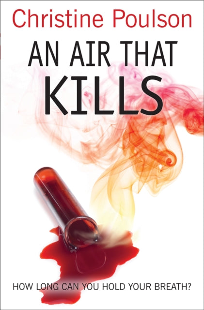 Poulson Christine - An Air That Kills How Long Can You Hold Your Breath? - Paperback