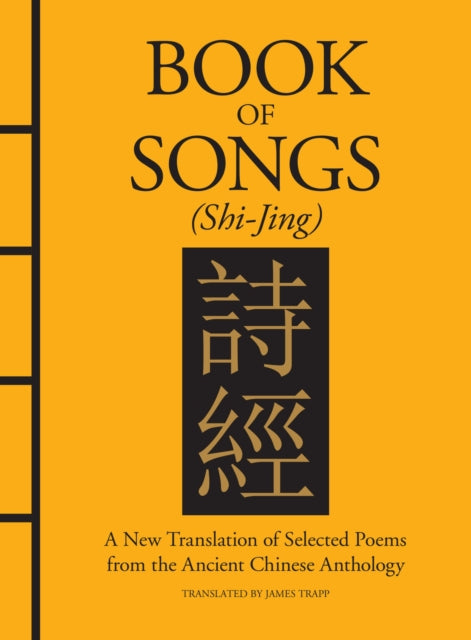 Binding: Hardcover
Description: Claimed by some to have been compiled by Confucius in the 5th century BCE the Book of Songs is an ancient anthology of Chinese poetry.