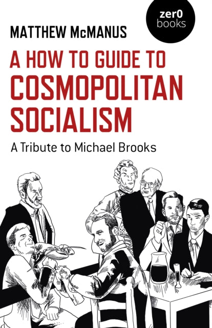 Binding: Paperback
Description: A tribute to the late Michael Brooks and a defense of his vision of cosmopolitan socialism.