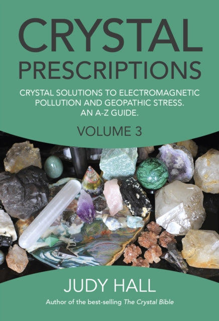 Binding: Paperback
Description: Crystal solutions to electromagnetic pollution and geopathic stress. An A - Z guide.
Title: Crystal Prescriptions Volume 3 Crystal Solutions To Electromagnetic Pollution And Geopathic Stress. An A Z Guide.