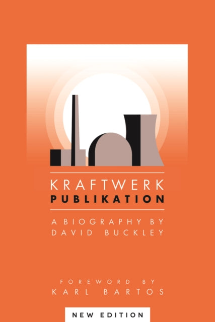Binding: Paperback
Description: Select Guide Rating
Title: Kraftwerk
Brand: Omnibus Press
Barcode: 9781783059942
Pages: 332 Pages
Publication Date: 7/1/2015
Category: Individual Composers & Musicians, Specific Bands & Groups