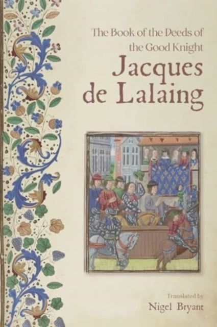 Binding: Paperback
Description: Contains detailed eyewitness accounts of the most memorable exploits of a man fit to be memorialised as a model of ideal knighthood.
