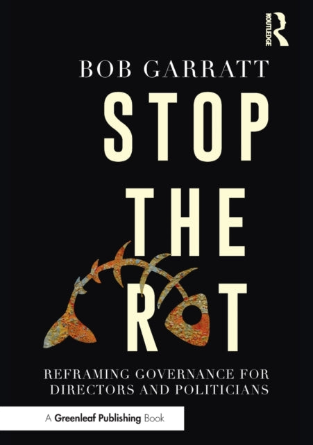 Binding: Paperback
Description: Following the international success of The Fish Rots from the Head: Developing Effective Directors this sequel from Bob Garratt explains the public's distrust of the people who govern us - the directors owners regulators and politicians - and how this can be changed.
