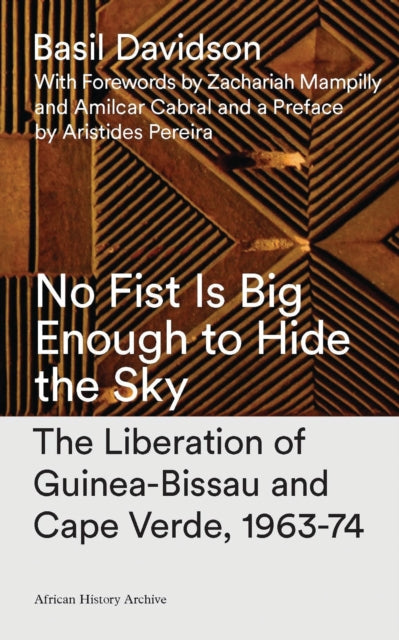 Binding: Paperback
Description: No Fist Is Big Enough to Hide the Sky stands as a key text in the history of the eleven - year struggle against Portuguese rule in Guinea - Bissau and Cape Verde.