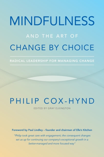 Binding: Paperback
Title: Mindfulness And The Art Of Change By Choice Radical Leadership For Managing Change
Author(s): Cox - Hynd Philip
Publisher: Rethink Press
Barcode: 9781784520960
Pages: 256 Pages
Publication Date: 1/26/2017
Category: Mind, Body, Spirit: Meditation & Visualisation