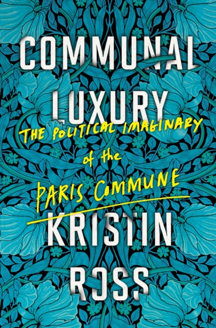 Binding: Paperback
Description: Kristin Ross's new work on the thought and culture of the Communard uprising of 1871 resonates with the motivations and actions of contemporary protest which has found its most powerful expression in the reclamation of public space.