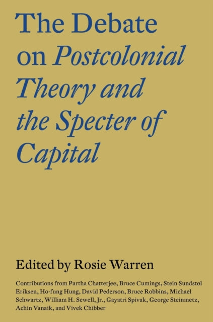 Chibber Vivek - The Debate On Postcolonial Theory And The Specter Of Capital - Paperback