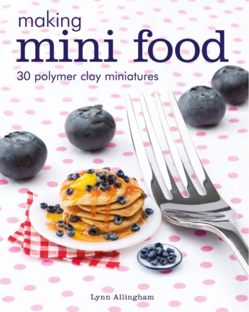 Binding: Paperback
Title: Making Mini Food 30 Polymer Clay Miniatures
Author(s): Allingham Lynn
Publisher: Gmc Publications
Barcode: 9781784943660
Pages: 350 Full Colour Photographs
Publication Date: 1/9/2018
Category: Toys: Making & Decorating