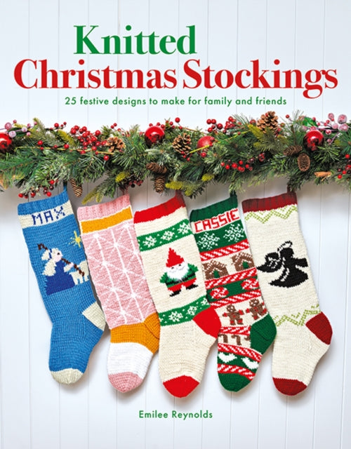 Binding: Paperback
Description: Knitted Christmas Stockings is a joyful collection of 25 festive stocking designs for the whole family.