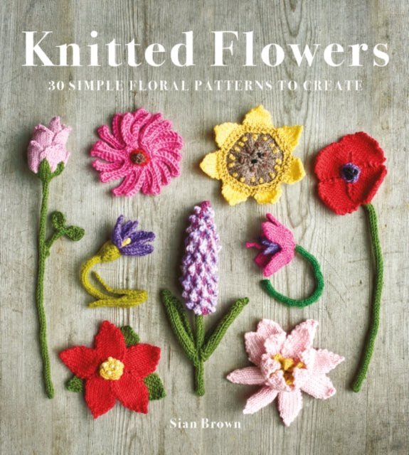 Binding: Paperback
Description: Knitted Flowers is a collection of 30 pretty projects to create floral displays accessories and decorations from yarn.