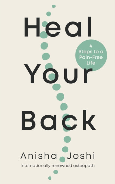 Binding: Paperback
Description: Packed with real - life anecdotes and case studies drawn from Anisha Joshi's extensive experience as an osteopath Heal Your Back will relieve your pain take charge of your symptoms and future - proof your health! Back pain can adversely affect quality of life.