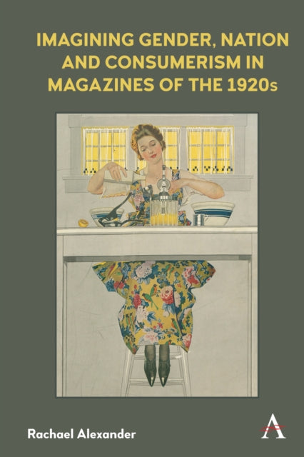 Binding: Hardcover
Description: Offering the first comparative study of 1920s US and Canadian print cultures Imagining Gender Nation and Consumerism in Magazines of the 1920s examines the highly influential Ladies Home Journal (1883 2014) and the often - overlooked Canadian Home Journal (1905 1958).