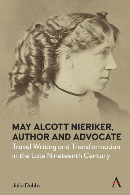 Binding: Hardcover
Description: May Alcott Nierike Author and Advocate examines in - depth the writings on art and travel by the youngest sister of famed novelist Louisa May Alcott.