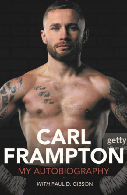 Binding: Hardcover
Description: Select Guide Rating
Title: Carl Frampton My Autobiography
Author(s): Gibson Paul D.
Publisher: Merrion Press
Barcode: 9781785374692
Pages: 336 Pages
Publication Date: 10/23/2023
Category: Boxing