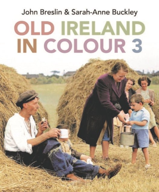 Binding: Hardcover
Description: Select Guide Rating
Title: Old Ireland In Colour 3
Author(s): Buckley Sarah - Anne
Publisher: Merrion Press
Barcode: 9781785374715
Pages: 272 Pages
Publication Date: 11/10/2023
Category: Gift Books