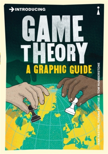 Pastine Tuvana - Introducing Game Theory A Graphic Guide - Paperback