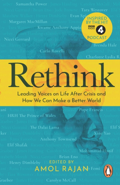 Binding: Paperback
Description: After darkness there is always light In a time of increasing uncertainty Rethink offers a guide to a much - needed global 'reset moment' with leading international figures giving us glimpses of a better future after the pandemic.