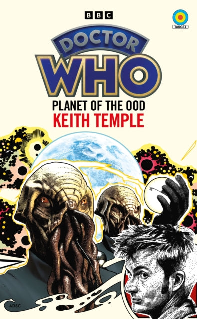 Binding: Paperback
Description: " The Ood came from a distant world they voyaged across the stars all for one purpose to serve." The Tardis lands on the Ood - Sphere in the year 4126.