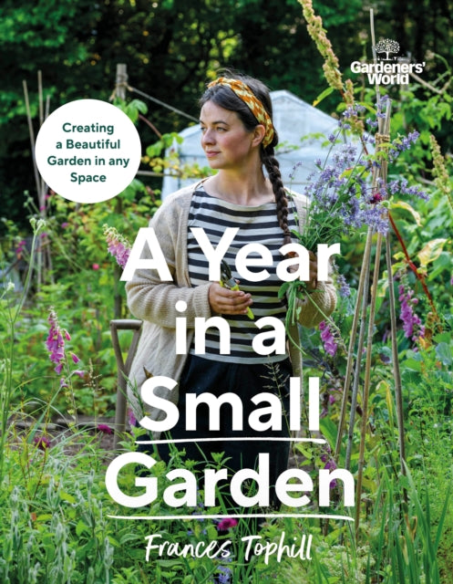 Binding: Hardcover
Description: A Year in a Small Garden follows Frances Tophill as she creates her new garden in a terraced house in Devon.
