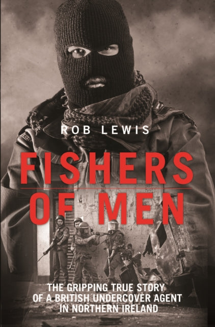 Binding: Paperback
Description: Fishers of Men is the true account of secret operations in Northern Ireland carried out by the British Army's most clandestine unit.