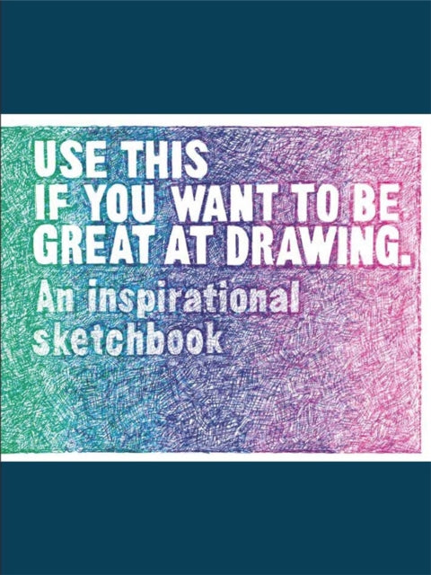 Binding: Notebooks, Journals, And Diaries
Description: The perfect companion to Read This if You Want to Be Great at Drawing Artists and Illustrators BOOK OF THE Month.