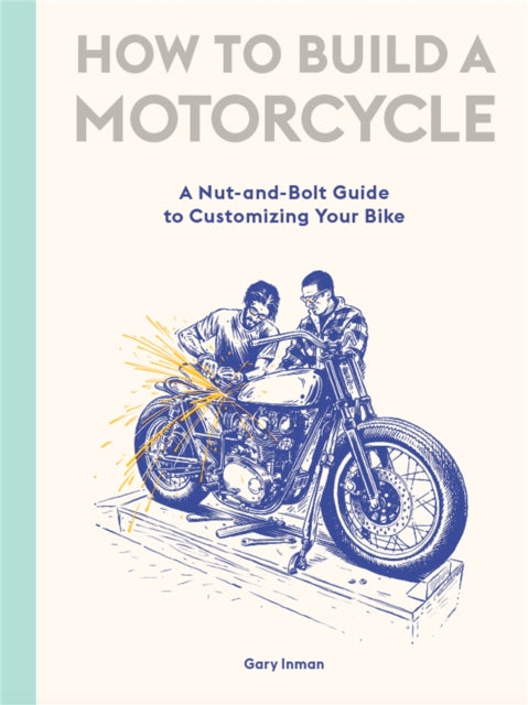 Binding: Hardcover
Description: How to Build a Motorcycle leads you through all the key stages from initially finding the right project for your skill level to sourcing a base bike and safely taking on some full - on bike - building tasks.