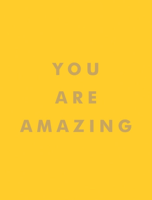 Binding: Hardcover
Description: Nobody's quite like you There's so much that's great about you. So much that's worth honouring and cherishing. This little book of quotes is full of words of gratitude and appreciation that will make you recognize and remember that YOU ARE Amazing.