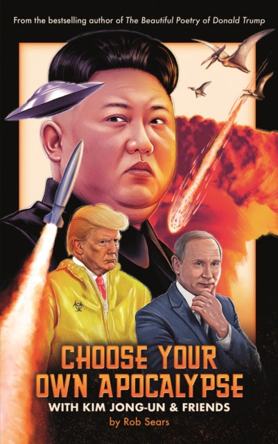 Binding: Hardcover
Description: There are many ways civilisation could end even with wise benevolent leaders like Kim Jong - un Donald Trump and Vladimir Putin watching over us. Now in this fun interactive story of global doom YOU decide how humanity perishes.