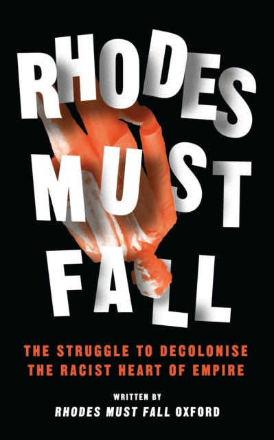 Binding: Paperback
Description: When students at Oxford University called for a statue of Cecil Rhodes to be removed following similar calls by students in Cape Town the significance of these protests was felt across continents.