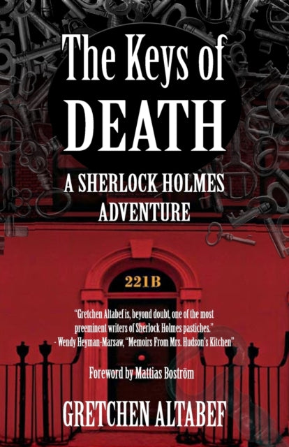 Binding: Paperback
Description: The Keys of Death is Baker Street bedrock. In Gretchen Altabef's 1880 novel Sherlock Holmes Doctor Watson and Mrs. Hudson begin something great in the world. Out of the fog three young souls unite in their common desire for justice.